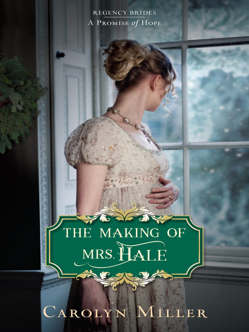 Title details for The Making of Mrs. Hale by Carolyn Miller - Available